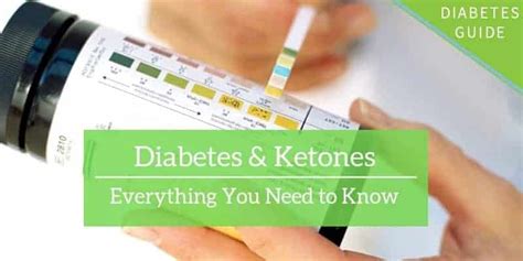 Diabetes & Ketones: Everything You Need to Know - Diabetes Strong