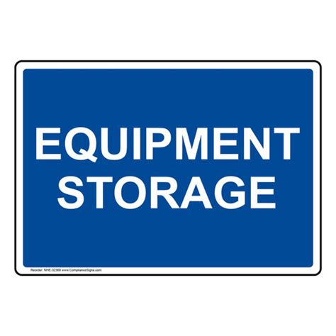 Industrial Notices Information Sign - Equipment Storage