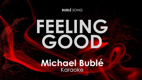 Feeling Good Michael Buble karaoke - YouTube