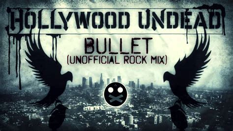 Hollywood Undead - Bullet (Unofficial Rock Mix) - YouTube