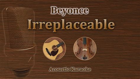 Irreplaceable - Beyonce (Acoustic Karaoke) - YouTube