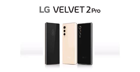 LG Velvet 2 Pro: new leaks purport to show the keyless wonder the ...