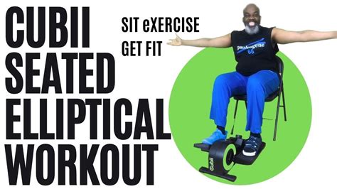 Cubii Seated Elliptical Workout 2 | Injury Recovery | Sit Pedal Your ...