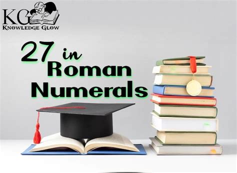 27 in Roman Numerals