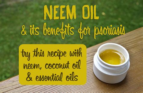 Neem Oil for Psoriasis: How to Use This Powerful Oil to Heal Skin