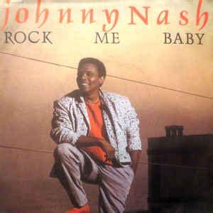 Johnny Nash - Rock Me Baby (1986, Vinyl) | Discogs