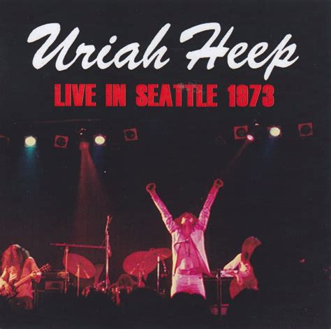 Rock Anthology: Uriah Heep - Live In Seattle 1973 (1973-03-10) FLAC