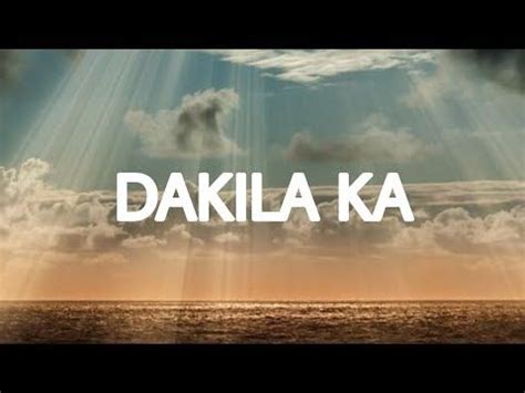 The Best 19 Dakila Ka Lyrics And Chords - Loco Rivolta