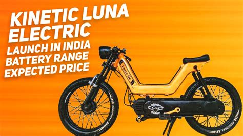 Kinetic Luna Electric Moped Launching - Range, Expected Price & Features - YouTube