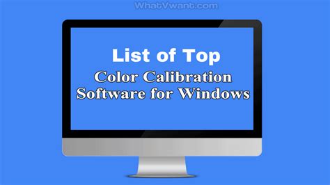 Top 4 Color Calibration Software For Windows In 2024