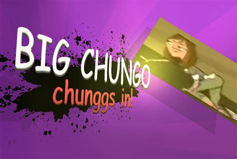 i hate this freaking show — raspberrydad: BIG CHUNGO chunggs in!