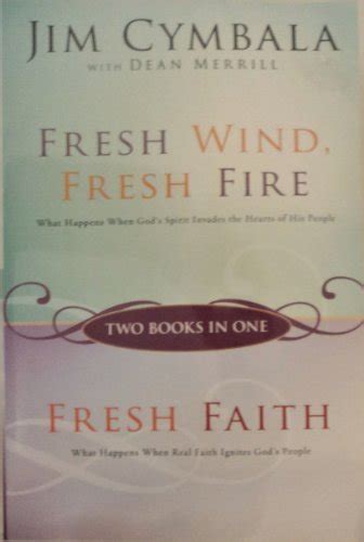 Fresh Wind, Fresh Fire and Fresh Faith by Jim Cymbala | Goodreads