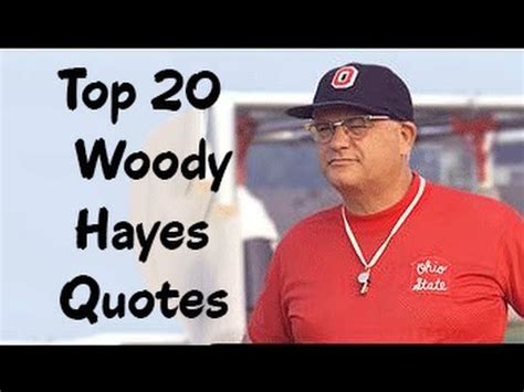 Top 20 Woody Hayes Quotes - The American football player & coach - YouTube