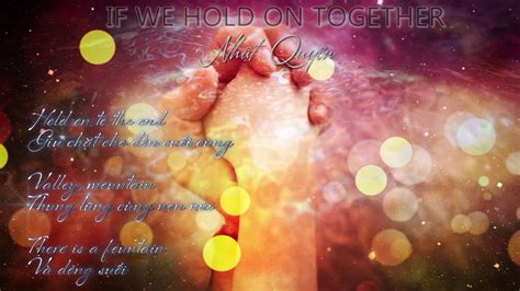 IF WE HOLD ON TOGETHER - YouTube