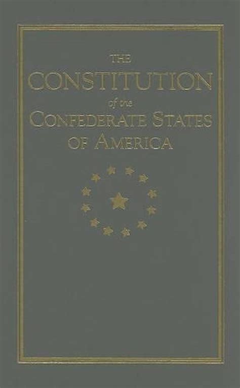 The Constitution of the Confederate States of America (English) Hardcover Book F 9781557091789 ...