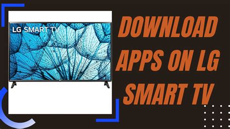 How To Download Apps On LG Smart Tv