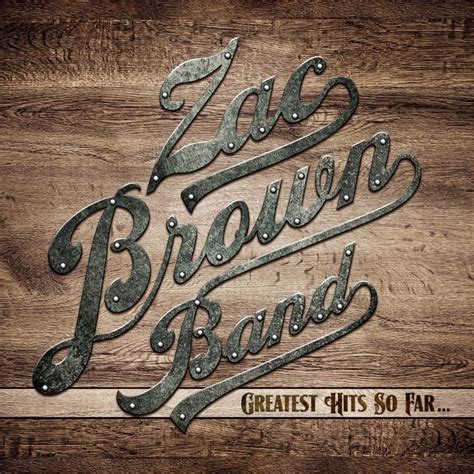 Zac Brown Band - Greatest Hits So Far... Lyrics and Tracklist | Genius