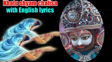 Khatu shyam chalisa with English lyrics || 2020 || - YouTube