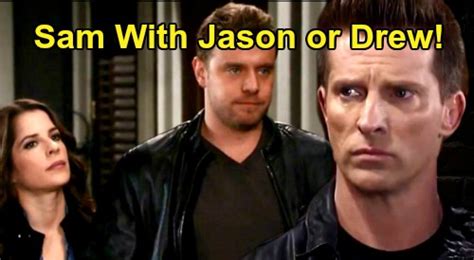 General Hospital Spoilers: Does Sam Belong with Jason Morgan or Drew ...