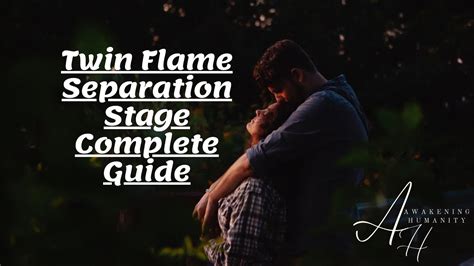 Twin Flame Separation Stage Complete Guide - YouTube