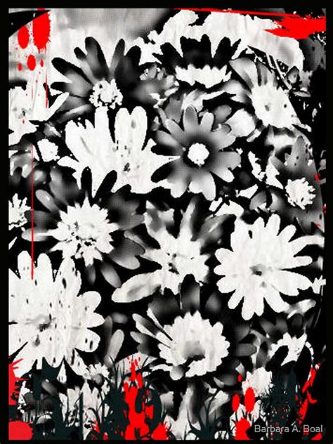 "Gothic Flowers" by Barbara A. Boal | Redbubble