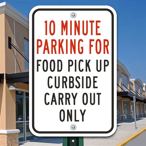 10 Minute Parking Food Pick Up Sign - Claim Your 10% Discount