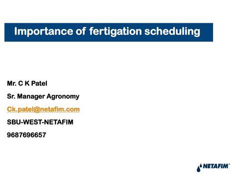 (PDF) Importance of fertigation scheduling - ncpahindia.com C K Patel Netafim.pdfImportance of ...