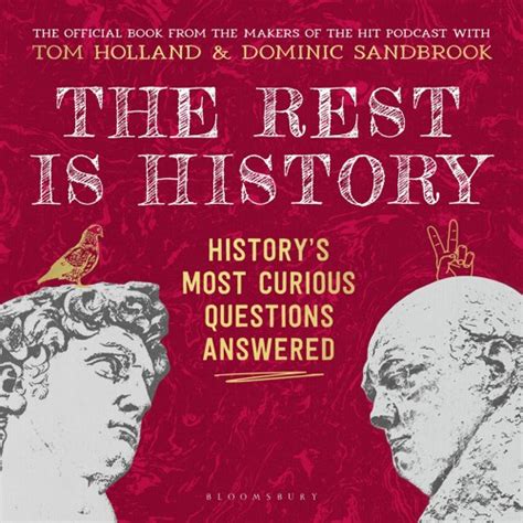 Stream The Rest is History by The Rest is History, read by Tom Holland and Dominic Sandbrook by ...