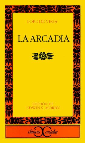 La Arcadia by Lope de Vega