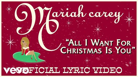 Mariah Carey - All I Want for Christmas Is You (Official Lyric Video ...