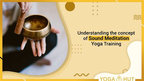 Understanding the concept of Sound Meditation Yoga Training