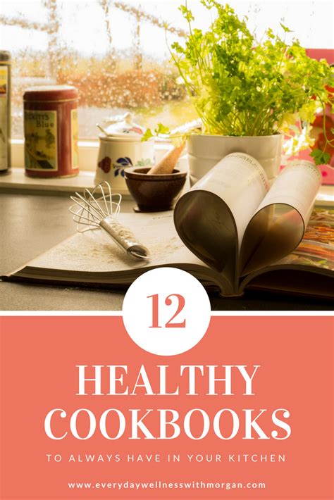 12 Healthy Cookbooks You Need in Your Kitchen - Everyday Wellness