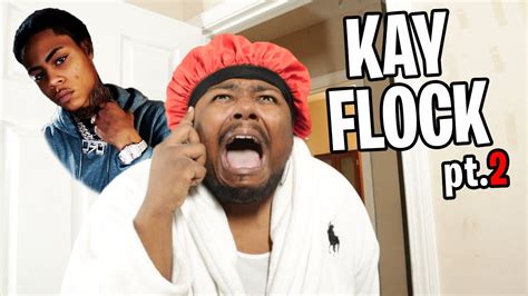 When your Mom hears you using only Kay Flock Lyrics PART 2 - YouTube