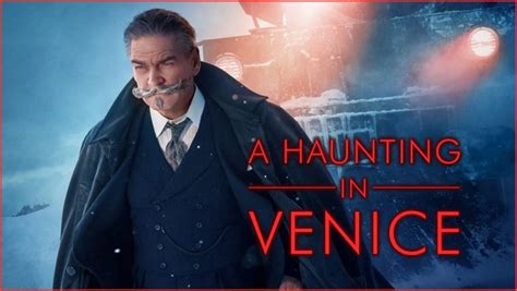 A Haunting In Venice Release Date, Cast, Plot and Trailer - Chronicles News