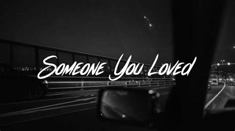 SOMEONE YOU LOVED LYRICS - Lewis Capaldi - TopBestLyrics