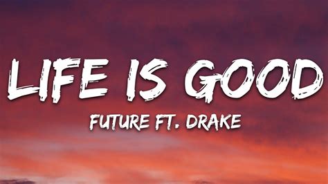 Future - Life Is Good (Lyrics) ft. Drake Chords - Chordify