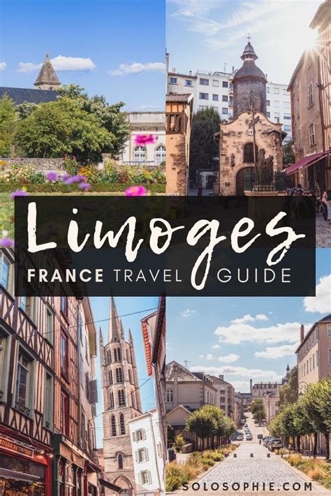 Limoges Guide: An Underrated City in South West France | solosophie | France travel guide ...