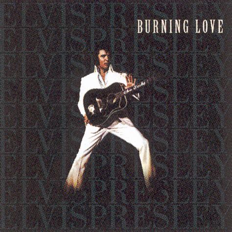 Burning Love - song and lyrics by Elvis Presley | Spotify