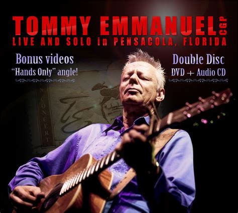 Tommy Emmanuel – “Live and Solo” CD/DVD (2013) | Certified Guitar Player | CPR Entertainment