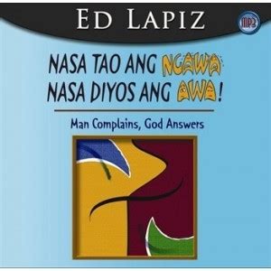 Nasa tao ang ngawa, Nasa Diyos ang awa by Ed Lapiz