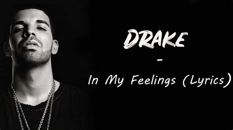 Drake - In My Feelings Lyrics - EnterWholement - YouTube