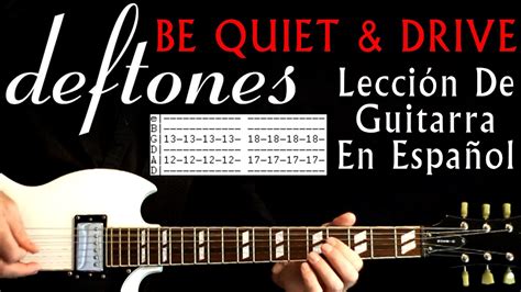 Como Tocar Deftones Be Quiet And Drive Far Away Guitarra Tabs Y Leccion Con Acordes Tablaturas ...