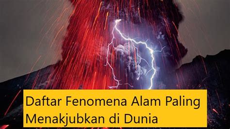 Daftar Fenomena Alam Paling Menakjubkan di Dunia