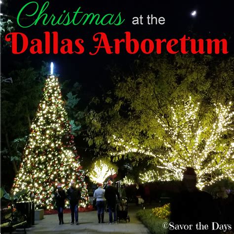 Savor The Days: Christmas at the Dallas Arboretum