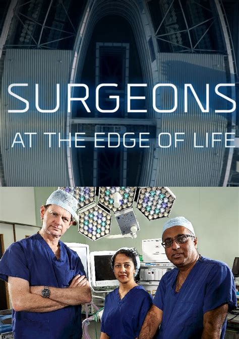 Surgeons: At the Edge of Life | TVmaze