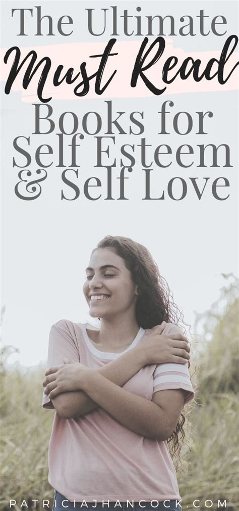 In this article, we’re going over the ultimate must read self esteem ...