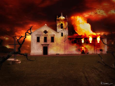 Church on fire by robsonlami on DeviantArt