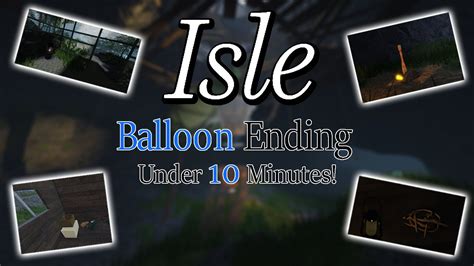 Roblox Isle 9 | How to get Balloon Ending/Escape in Under 10 Minutes ...