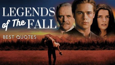 Legends Of The Fall Best Quotes - YouTube