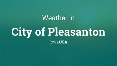 Weather for City of Pleasanton, Iowa, USA